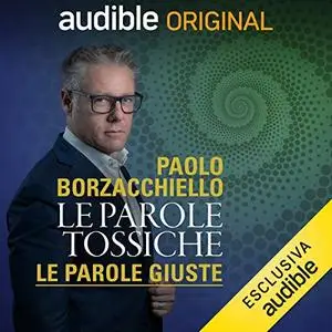 «Le parole tossiche» by Paolo Borzacchiello