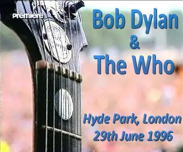 Bob Dylan & The Who - Hyde Park 1996