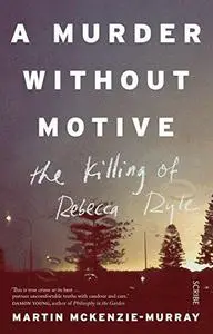 A murder without motive : the killing of Rebecca Ryle