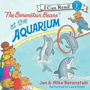 «The Berenstain Bears at the Aquarium» by Jan Berenstain, Mike Berenstain