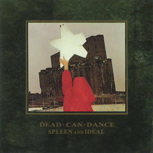 Dead Can Dance - Spleen And Ideal (1985) / AvaxHome