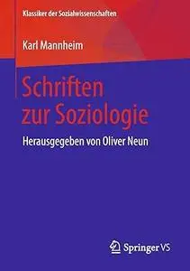 Schriften zur Soziologie: Herausgegeben von Oliver Neun
