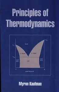 Principles of Thermodynamics (Undergraduate Chemistry: A Series of Textbooks) (repost)