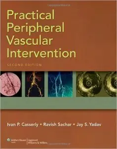 Practical Peripheral Vascular Intervention, Second Edition 