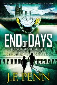 «End of Days» by J.F. Penn