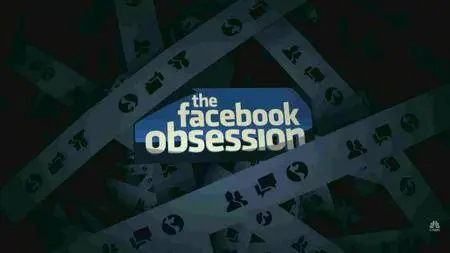 CNBC: The Facebook Obsession (2016)