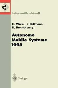 Autonome Mobile Systeme 1998: 14. Fachgespräch Karlsruhe, 30. November–1. Dezember 1998