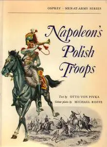 Napoleon's Polish Troops (Men-at-Arms 45) (Repost)