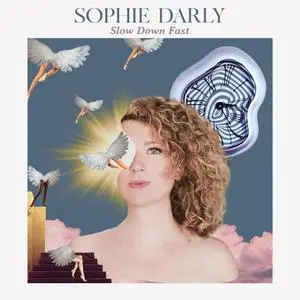 Sophie Darly - Slow Down Fast (2023) [Official Digital Download]