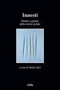 G. Calvi - Innesti. Donne e genere nella storia sociale