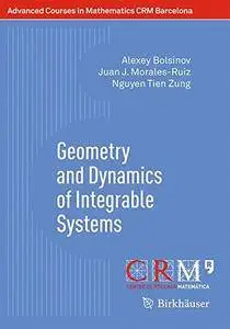 Geometry and Dynamics of Integrable Systems (Advanced Courses in Mathematics - CRM Barcelona) [Repost]