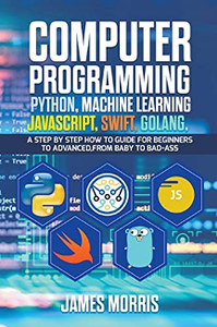 Computer Programming, Python, Machine Learning, JavaScript, Swift, Golang
