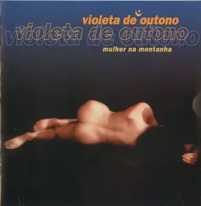 Violeta De Outono - Collection. 4CD and 2DVD (1986 - 2009)