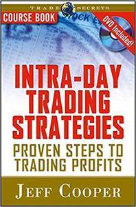Intra-Day Trading Strategies: Proven Steps to Trading Profits