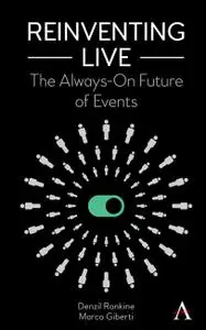 Reinventing Live: The Always-On Future of Events