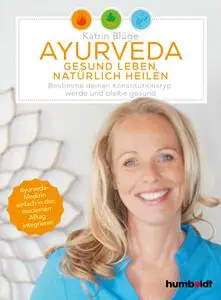 Katrin Blüge - Ayurveda - gesund leben, natürlich heilen