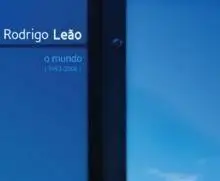 Rodrigo Leao - O Mondo (1993-2006) - 2006