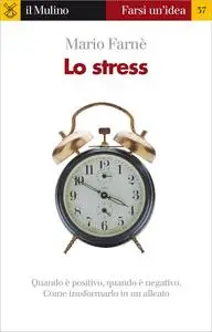 Lo stress (Farsi un'idea)