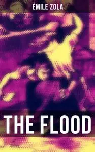 «The Flood» by Émile Zola