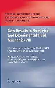 New Results in Numerical and Experimental Fluid Mechanics VIII (Repost)