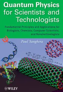 "Quantum Physics for Scientists and Technologists" by Paul Sanghera (Repost)