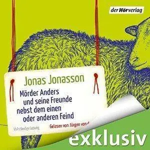 Mörder Anders und seine Freunde nebst dem einen oder anderen Feind