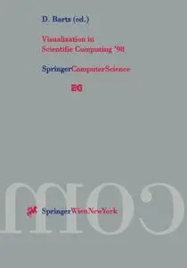 Visualization in Scientific Computing ’98: Proceedings of the Eurographics Workshop in Blaubeuren, Germany April 20–22, 1998