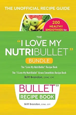 The I Love My NutriBullet Bundle: Green Smoothies Recipe Book