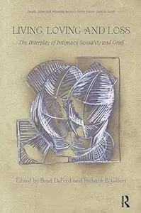 Living, Loving and Loss: The Interplay of Intimacy, Sexuality and Grief