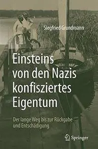 Einsteins von den Nazis konfisziertes Eigentum: Der lange Weg bis zur Rückgabe und Entschädigung [Repost]