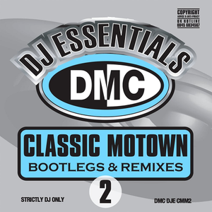 DMC DJ Essentials Classic Motown Bootlegs And Remixes Vol 2 (2017)