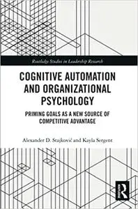 Cognitive Automation and Organizational Psychology