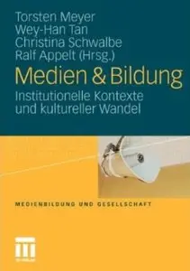 Medien & Bildung: Institutionelle Kontexte und kultureller Wandel [Repost]