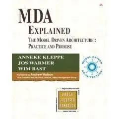 MDA Explained: The Model Driven Architecture