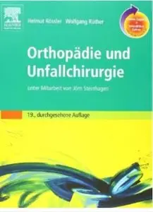 Orthopädie und Unfallchirurgie: unter Mitarbeit von Jörn Steinhagen (Auflage: 19)