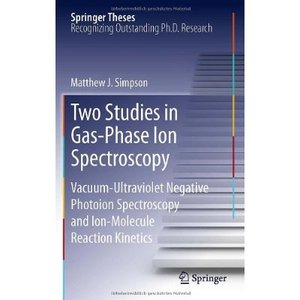wo Studies in Gas-Phase Ion Spectroscopy by Matthew J. Simpson