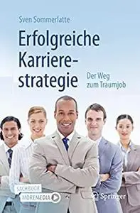 Erfolgreiche Karrierestrategie: Der Weg zum Traumjob