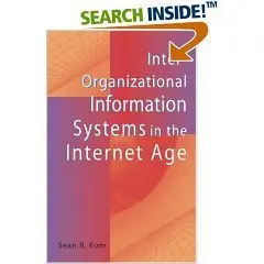 Inter-Organizational Information Systems in the Internet Age 