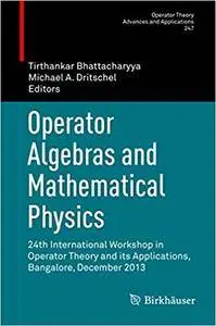 Operator Algebras and Mathematical Physics (Repost)