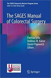 The SAGES Manual of Colorectal Surgery (repost)