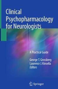 Clinical Psychopharmacology for Neurologists: A Practical Guide (Repost)