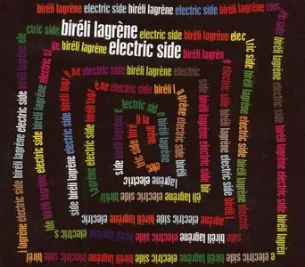 Biréli Lagrène - Electric Side - 2008