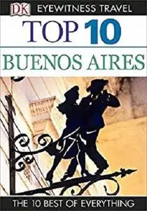 Top 10 Buenos Aires (Eyewitness Top 10 Travel Guide)