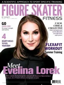 Figure Skater Fitness Magazine - Summer 2019