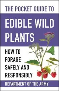 The Pocket Guide to Edible Wild Plants: How to Forage Safely and Responsibly (Pocket Guide)