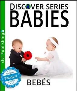 «Babies / Bebés» by Xist Publishing