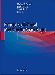 Principles of Clinical Medicine for Space Flight Ed 2
