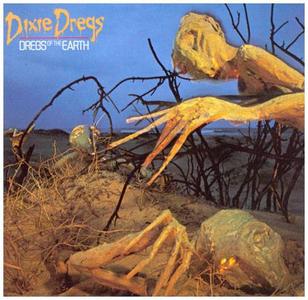 Dixie Dregs - Dregs Of The Earth (1980)