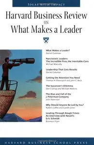 Daniel Goleman, Michael Maccoby - Harvard Business Review on What Makes a Leader