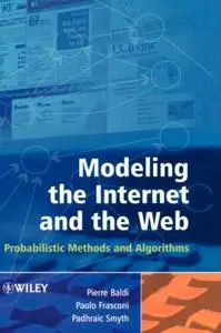 Modeling the Internet and the Web: Probabilistic Methods and Algorithms (Repost)